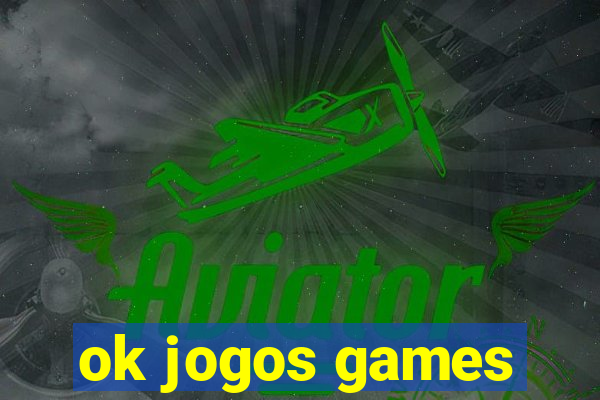 ok jogos games